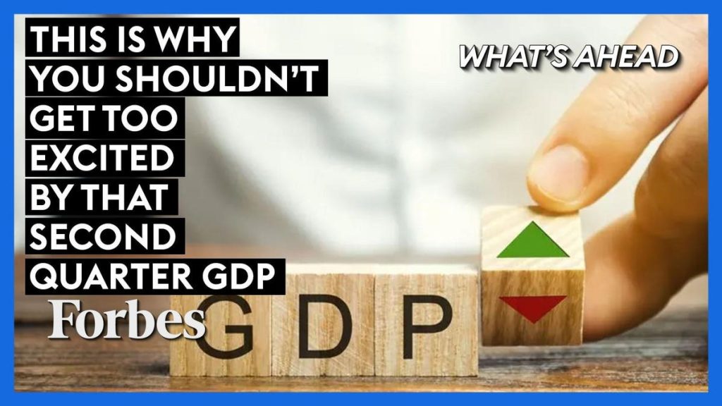 This Is Why You Shouldn’t Get Too Excited By That Second Quarter GDP Number